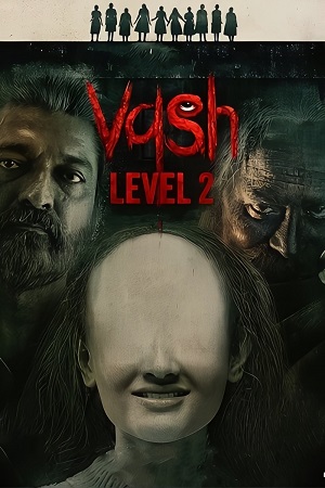 Download Vash Level 2 (2025) HDTS [Hindi (LiNE Audio)] Full Movie 480p [350MB] | 720p [800MB] | 1080p [1.6GB]